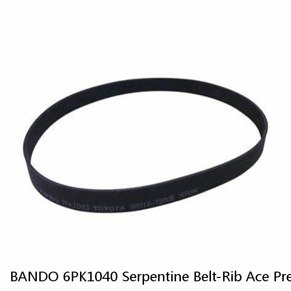 BANDO 6PK1040 Serpentine Belt-Rib Ace Precision Engineered V-Ribbed Belt 
