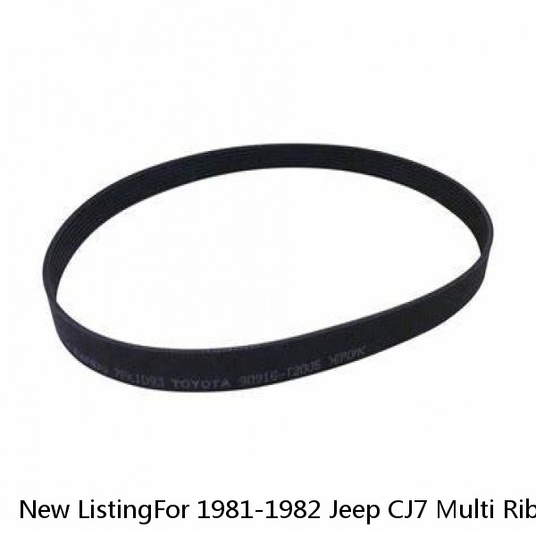New ListingFor 1981-1982 Jeep CJ7 Multi Rib Belt Main Drive Dayco 33651JT 4.2L 6 Cyl #1 image